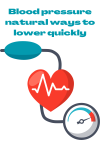 Blood pressure natural ways to lower quickly